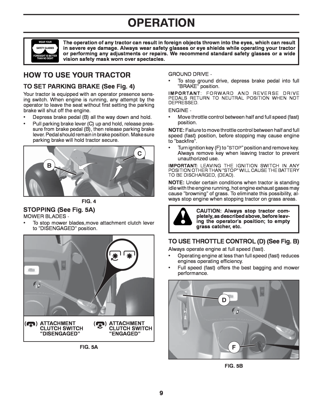 Husqvarna 532 42 20-50_R1, 96045000408 How To Use Your Tractor, TO SET PARKING BRAKE See Fig, STOPPING See A, Operation 