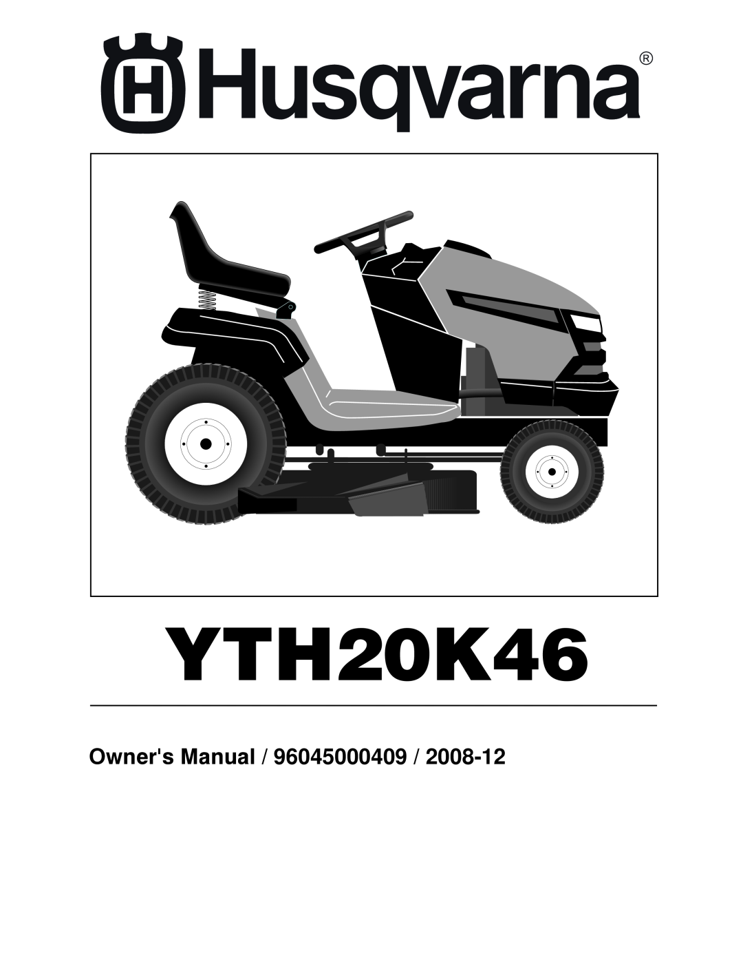 Husqvarna 532 42 32-01, 96045000409 owner manual YTH20K46 