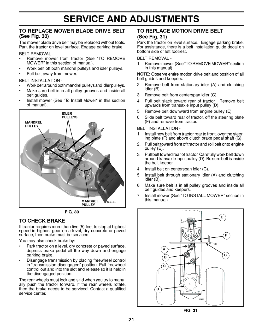 Husqvarna 532 42 41-94 To Replace Mower Blade Drive Belt See Fig, To Check Brake, To Replace Motion Drive Belt See Fig 