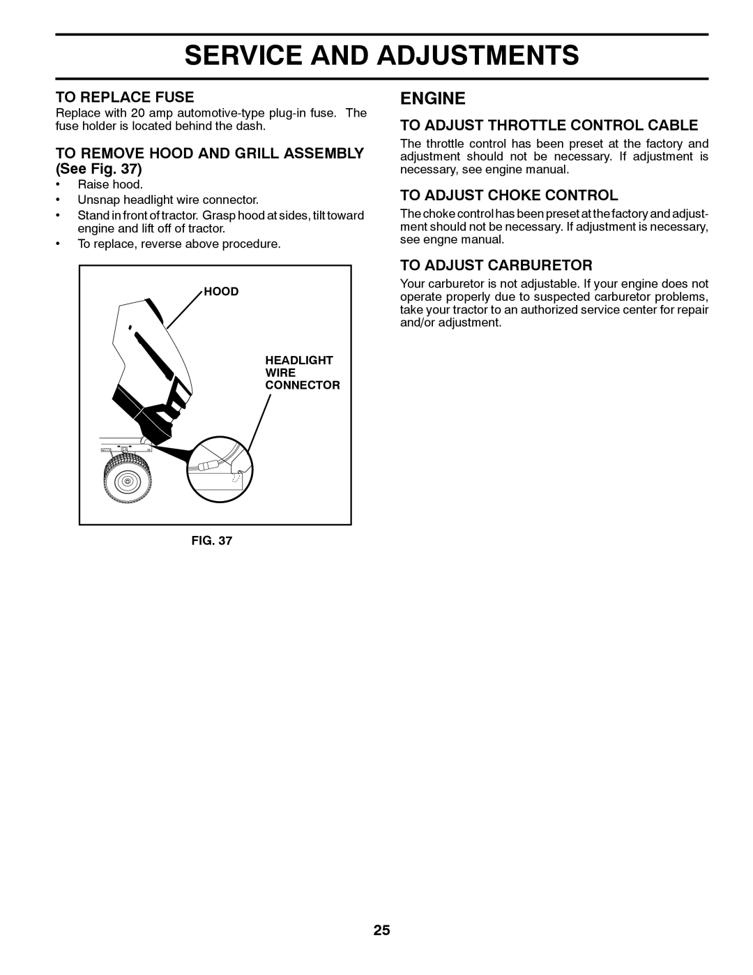 Husqvarna 96045000503 To Replace Fuse, To Remove Hood and Grill Assembly See Fig, To Adjust Throttle Control Cable 