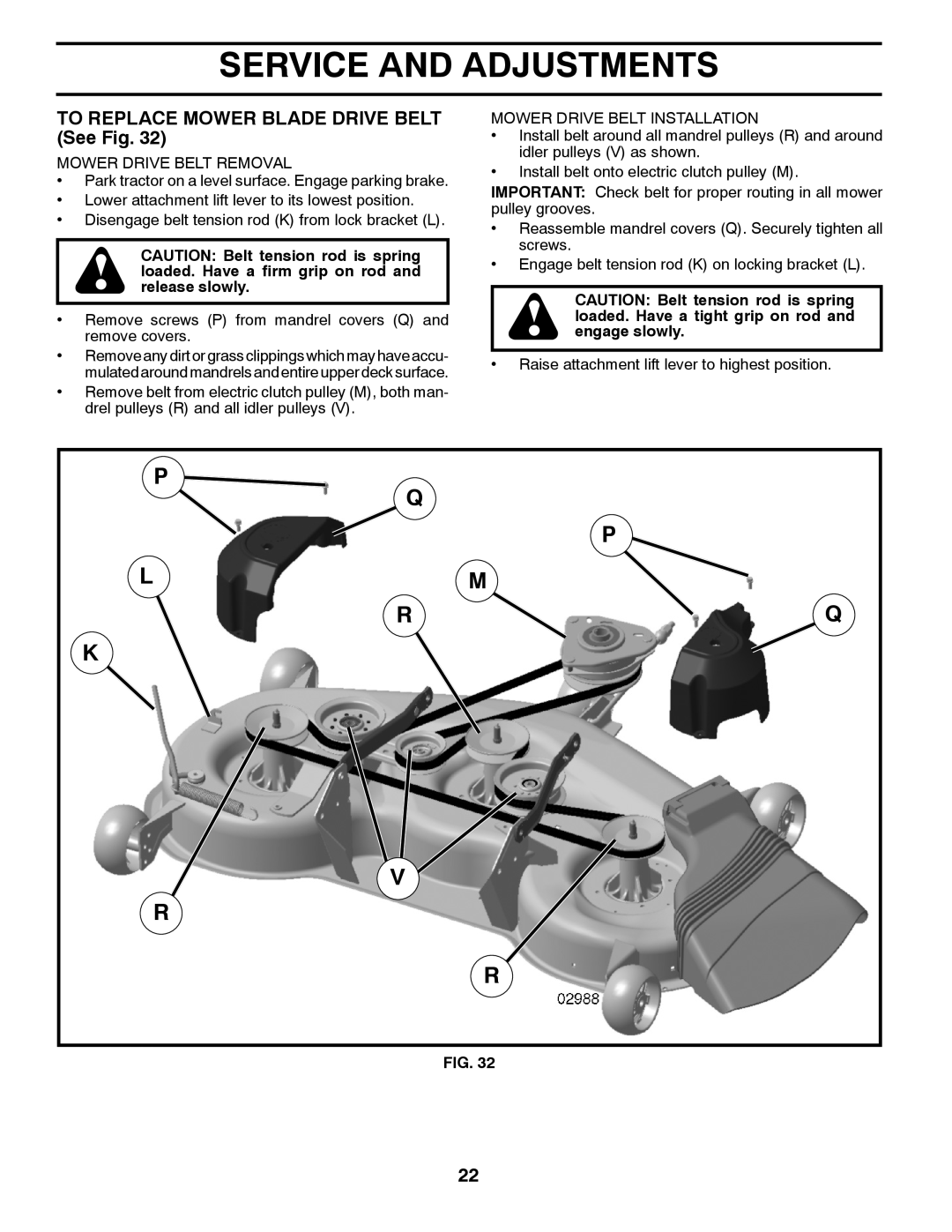Husqvarna 96045000503 owner manual TO REPLACE MOWER BLADE DRIVE BELT See Fig, Service And Adjustments 