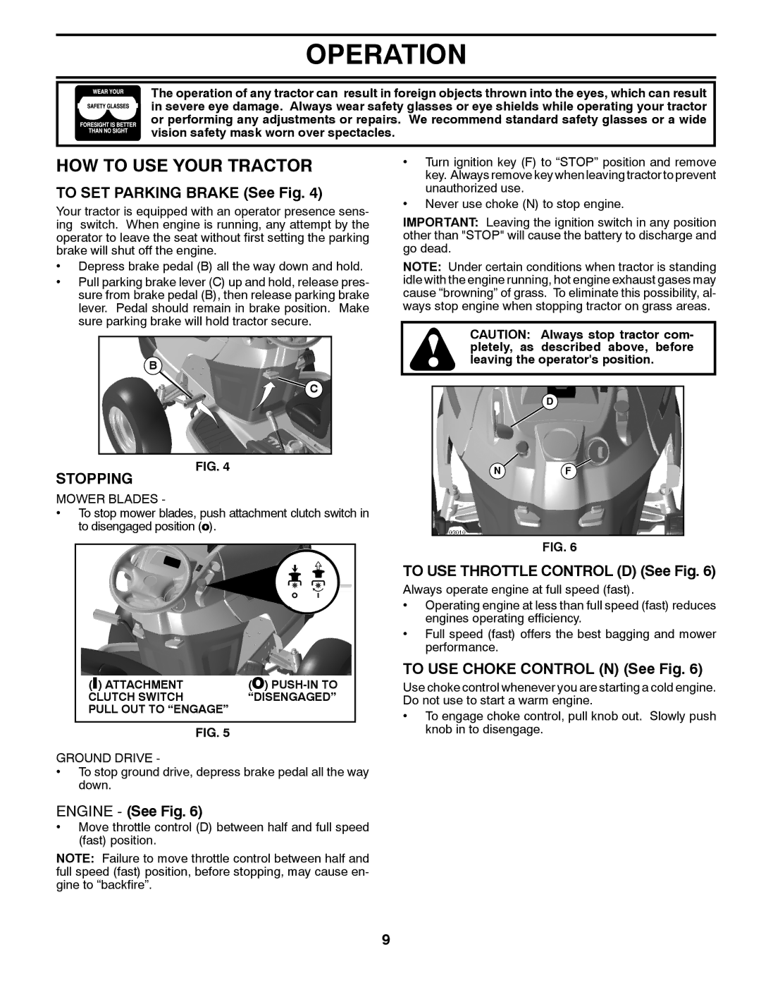 Husqvarna 96045000901 owner manual HOW to USE Your Tractor, Stopping 