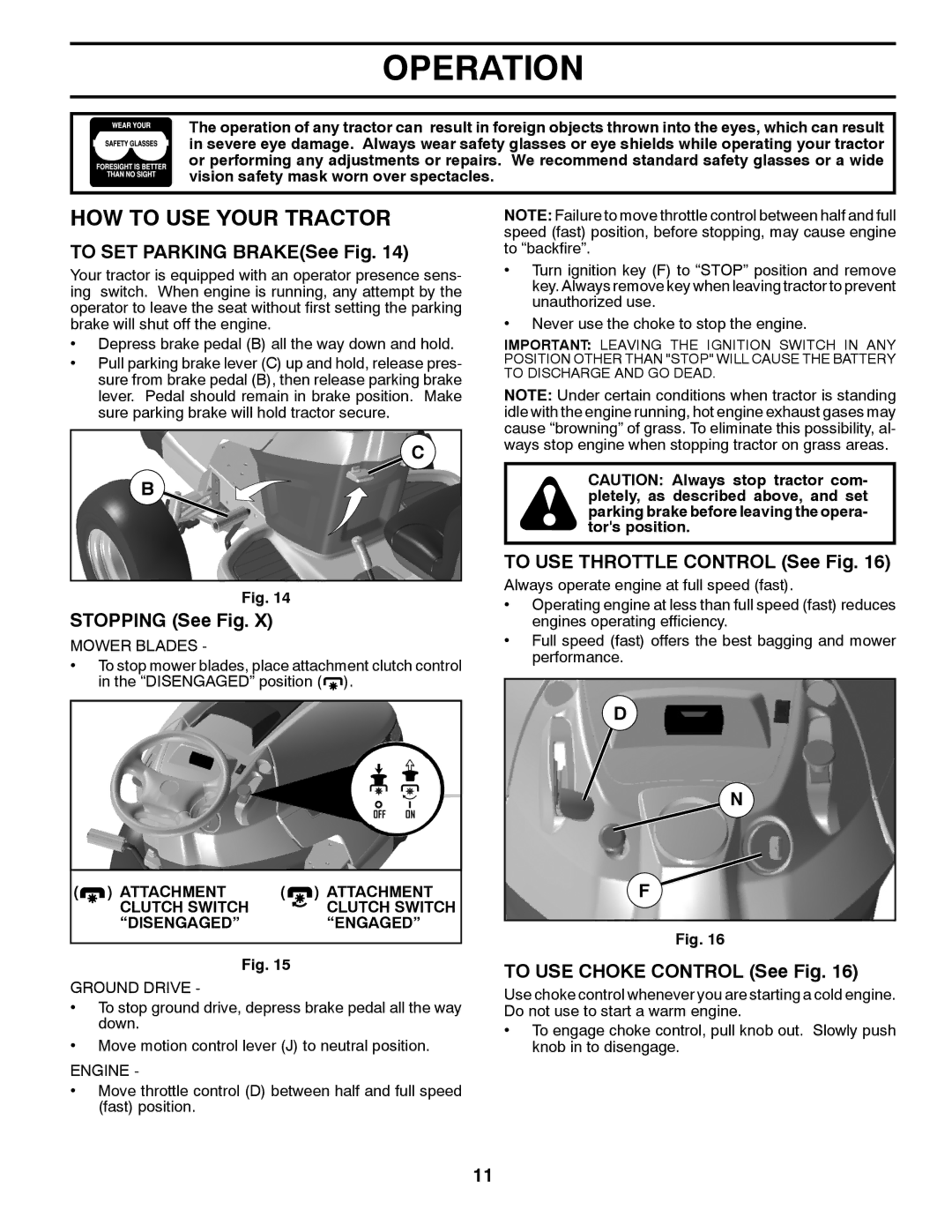 Husqvarna LGT2554 HOW to USE Your Tractor, To SET Parking BRAKESee Fig, Stopping See Fig, To USE Throttle Control See Fig 