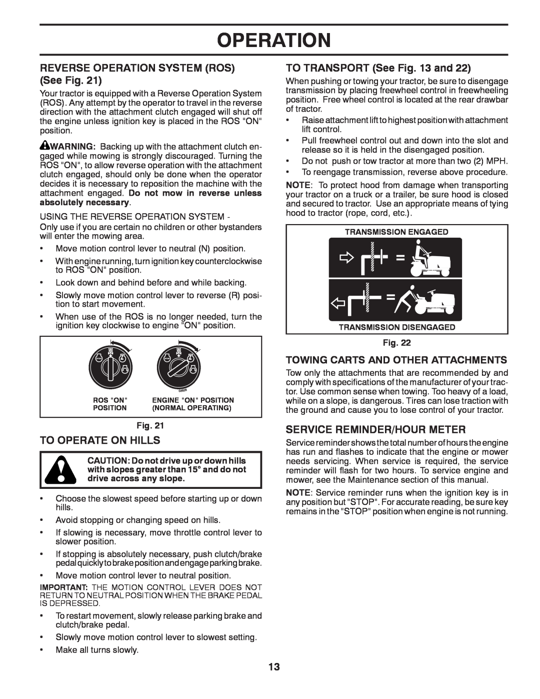 Husqvarna 532 42 89-49 REVERSE OPERATION SYSTEM ROS See Fig, To Operate On Hills, TO TRANSPORT See and, Operation 