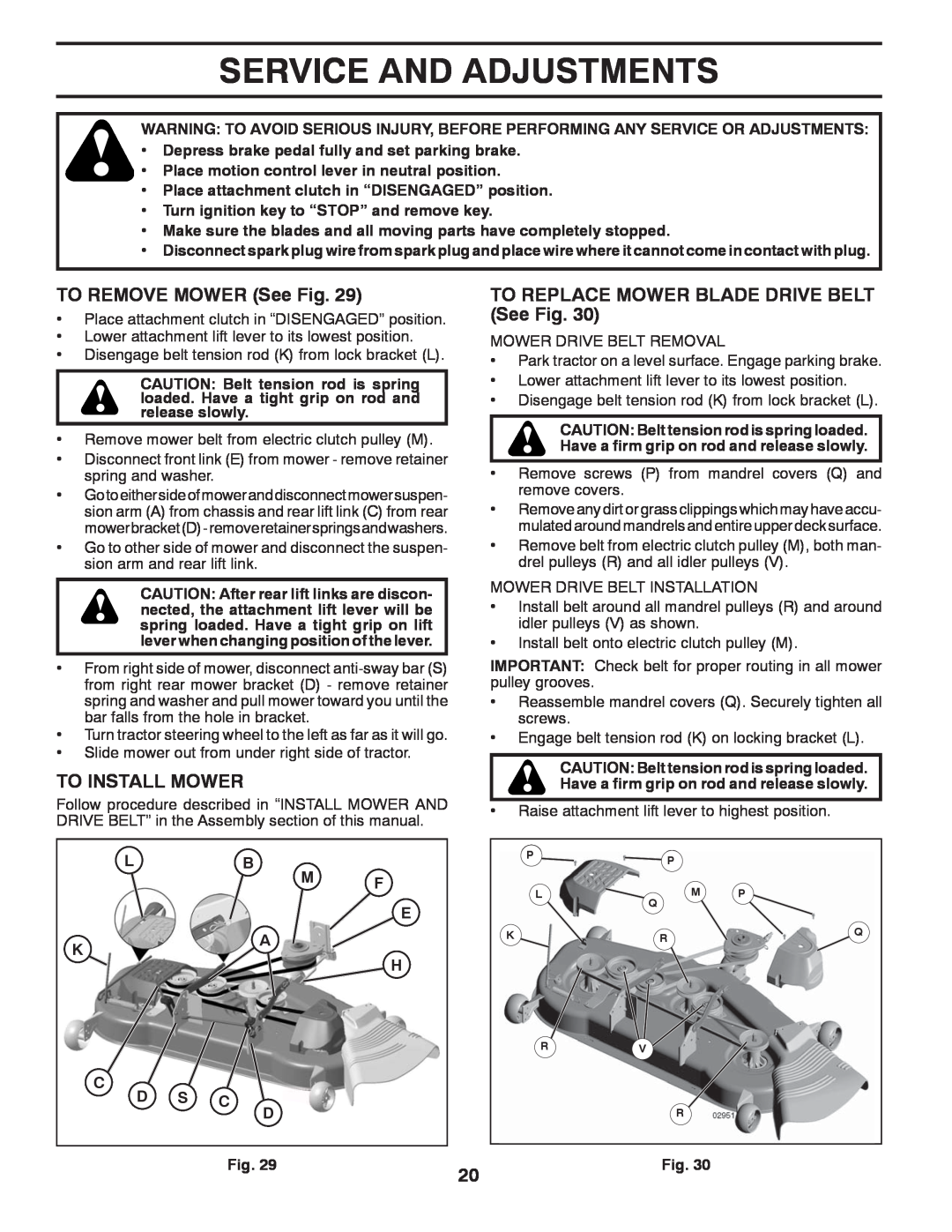 Husqvarna 96045001501, 532 42 89-49 owner manual Service And Adjustments, TO REMOVE MOWER See Fig, To Install Mower 