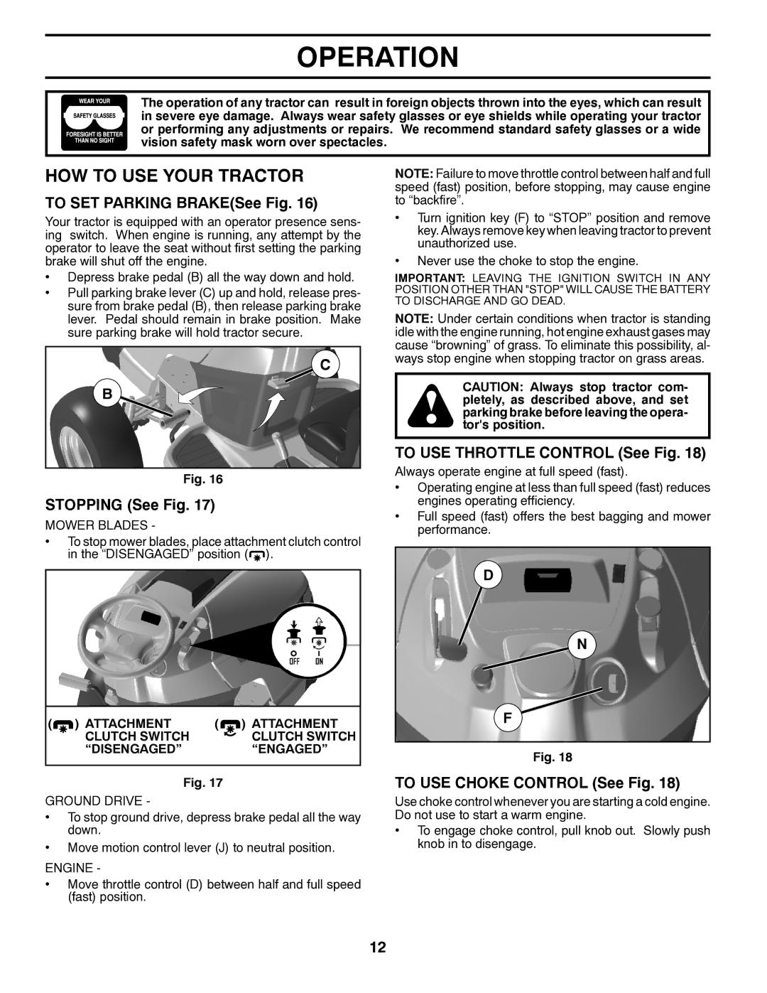 Husqvarna 96045001502 HOW to USE Your Tractor, To SET Parking BRAKESee Fig, Stopping See Fig, To USE Choke Control See Fig 