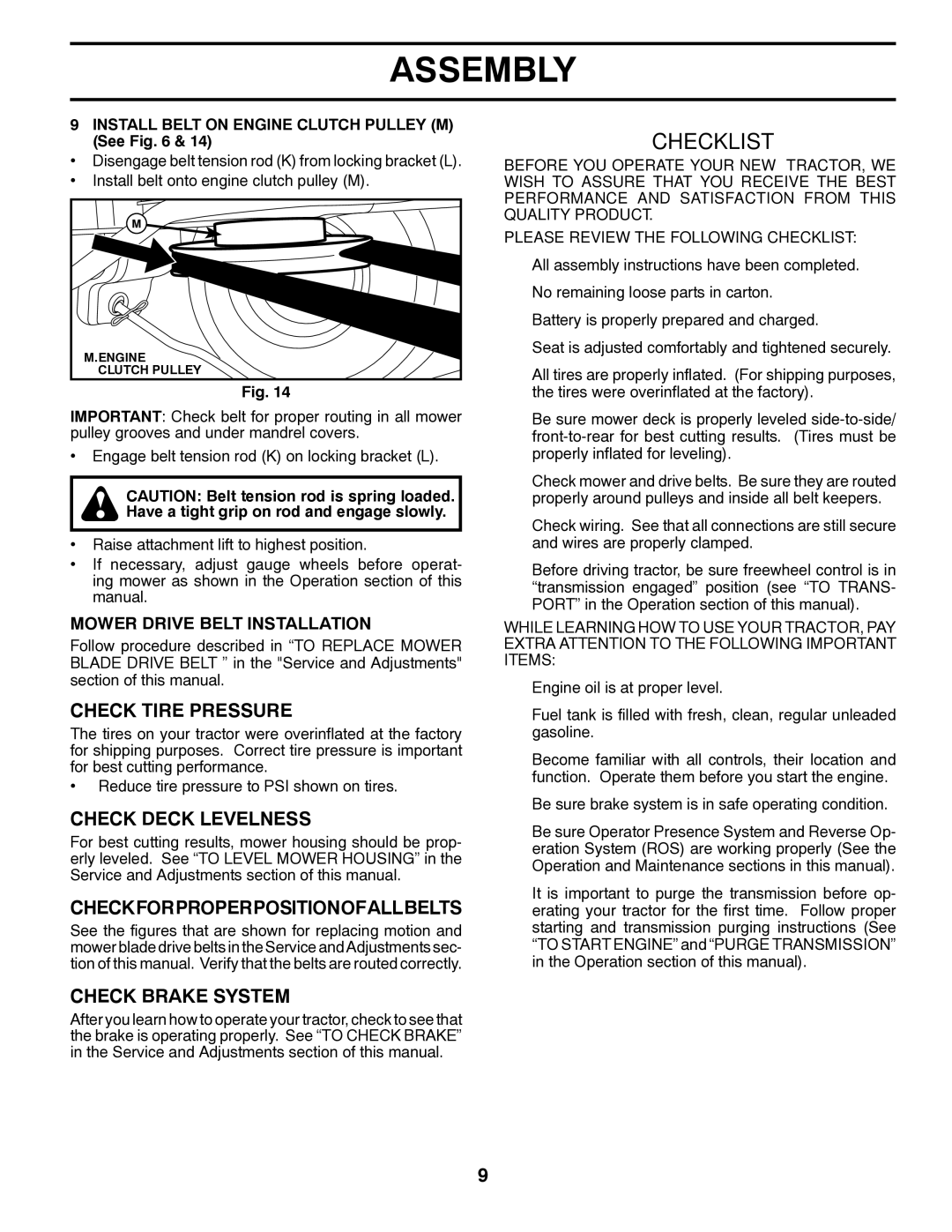 Husqvarna 532 43 00-01 Check Tire Pressure, Check Deck Levelness, Checkforproperpositionofallbelts, Check Brake System 