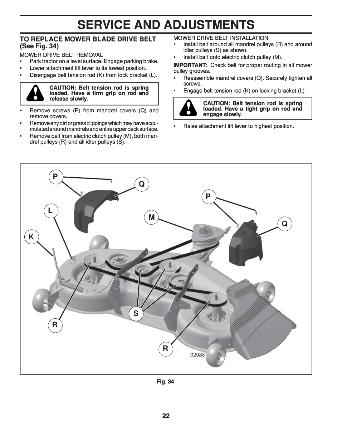 Husqvarna 96045001900 owner manual TO REPLACE MOWER BLADE DRIVE BELT See Fig, Service And Adjustments 