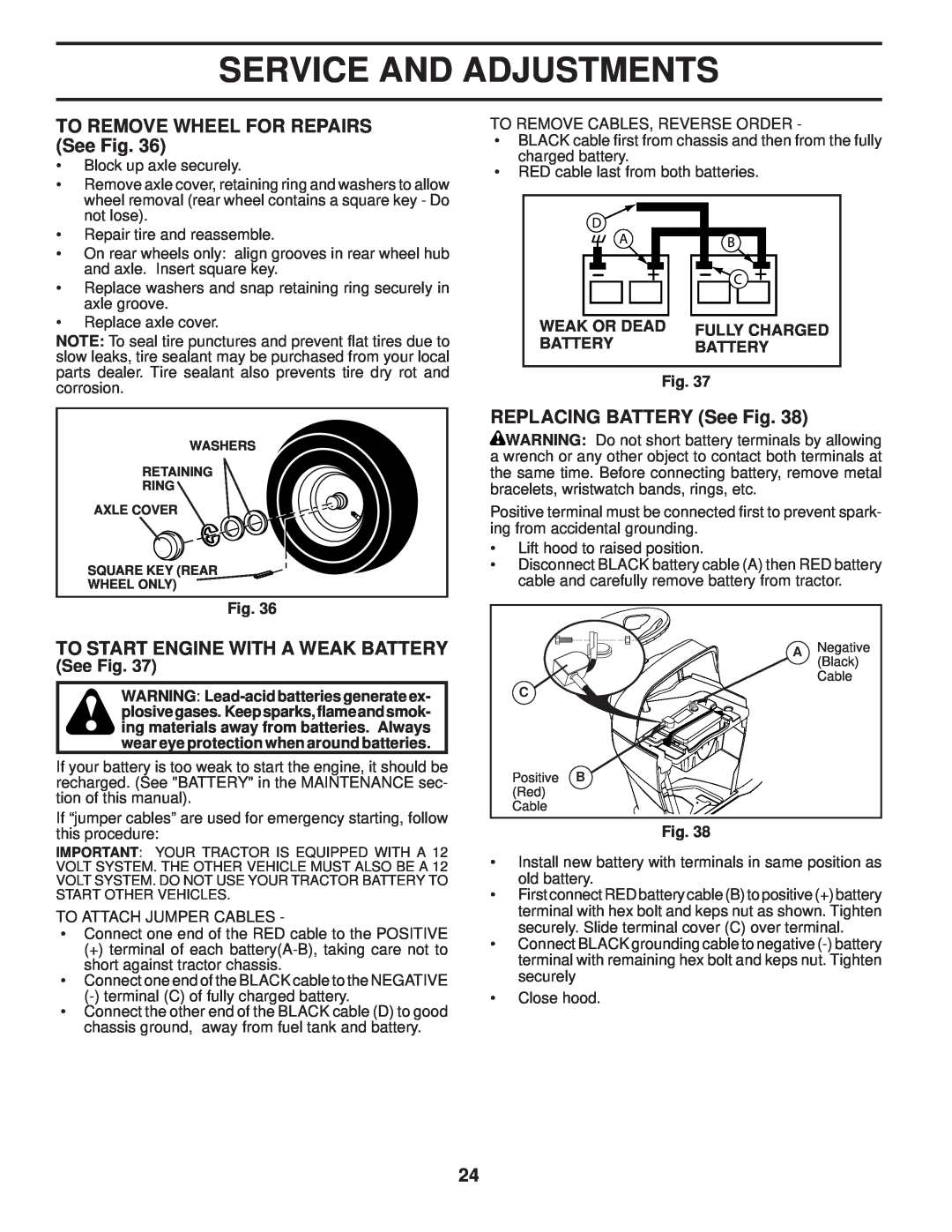 Husqvarna 96045001900 TO REMOVE WHEEL FOR REPAIRS See Fig, To Start Engine With A Weak Battery, REPLACING BATTERY See Fig 
