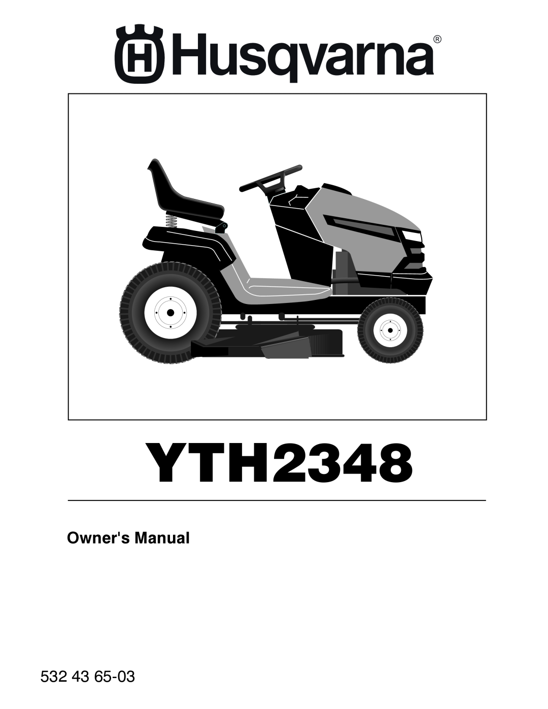 Husqvarna 532 43 65-03, 96045002202 owner manual Owners Manual, YTH2348 