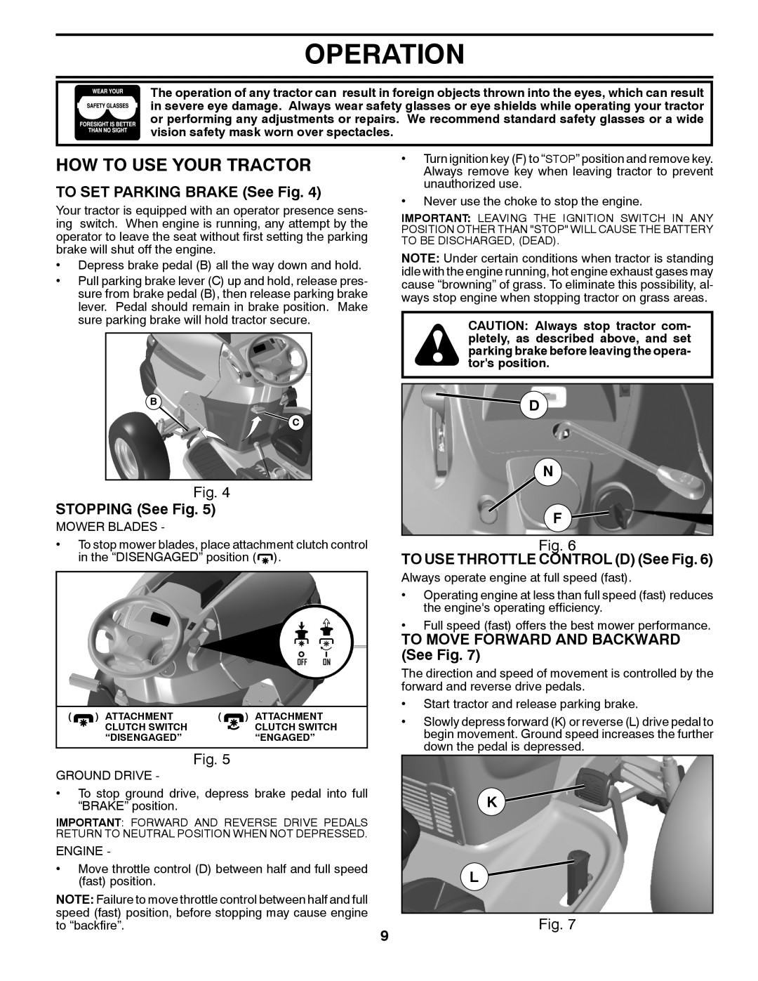 Husqvarna 532 43 65-03 How To Use Your Tractor, TO SET PARKING BRAKE See Fig, STOPPING See Fig, D N F, Operation 