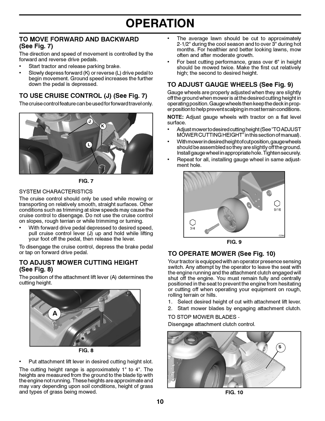 Husqvarna 96045002600 To Move Forward and Backward See Fig, To USE Cruise Control J See Fig, To Operate Mower See Fig 