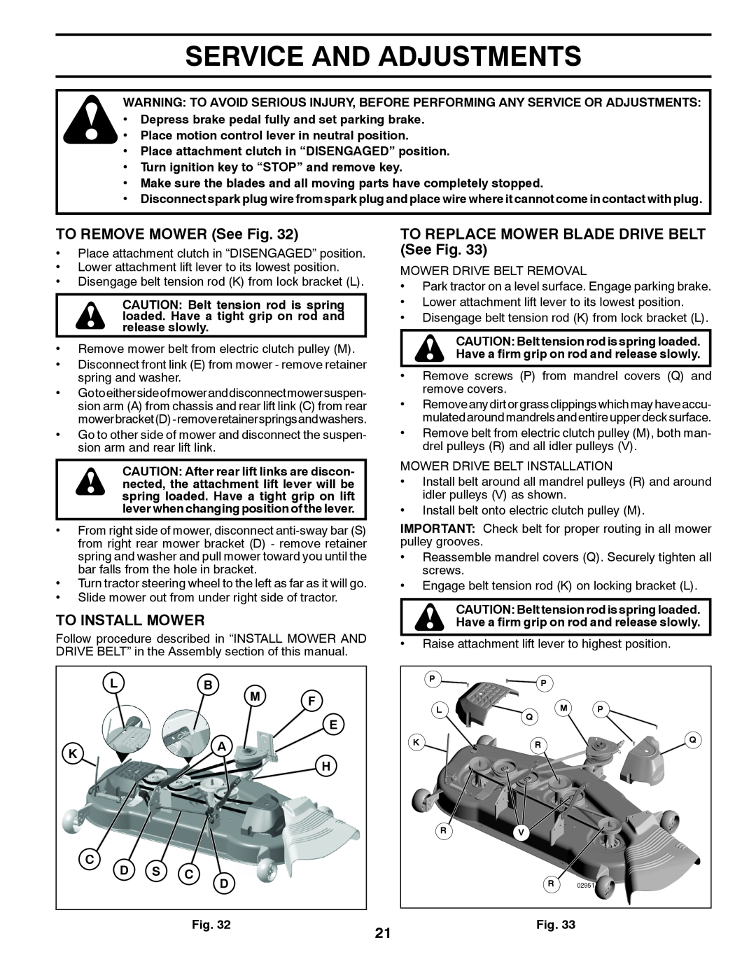 Husqvarna 532 44 00-55, 96045002800 owner manual Service And Adjustments, TO REMOVE MOWER See Fig, To Install Mower 
