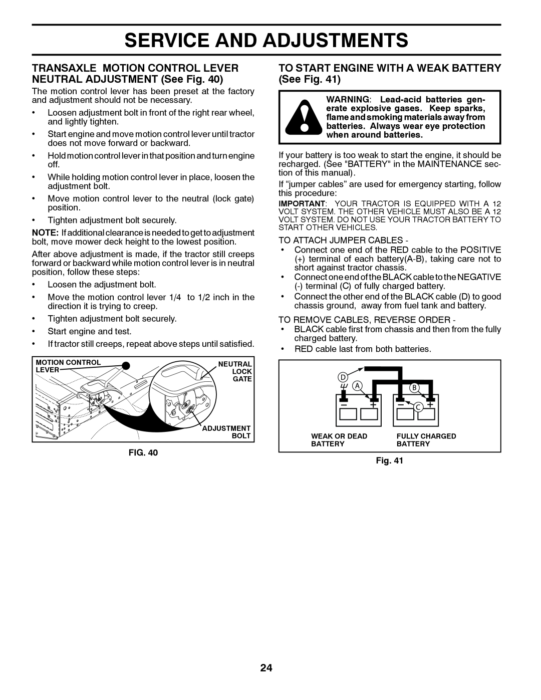 Husqvarna 96045002800, 532 44 00-55 owner manual TO START ENGINE WITH A WEAK BATTERY See Fig, Service And Adjustments 