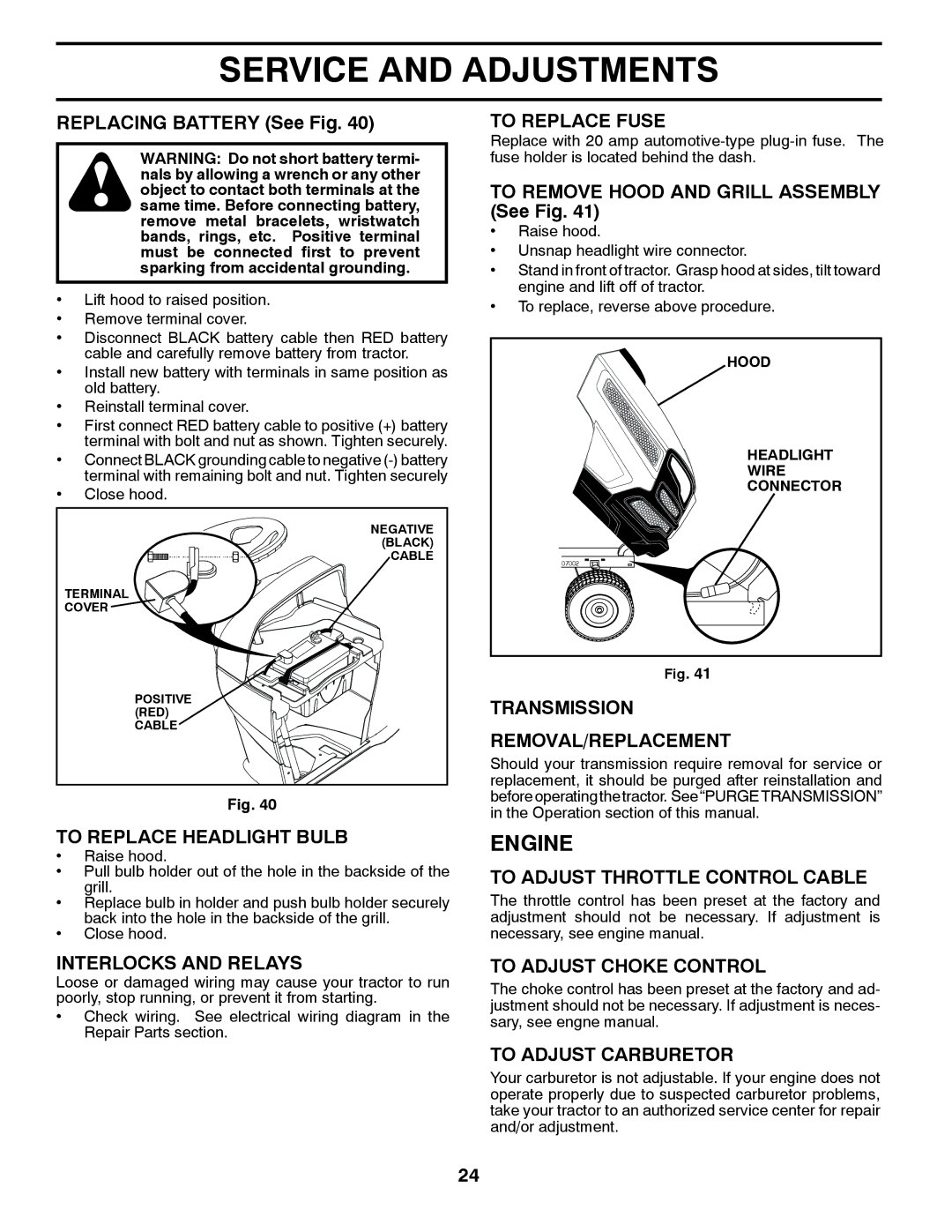 Husqvarna 96045003000 To Replace Headlight Bulb, Interlocks and Relays, To Replace Fuse, Transmission, Removal/Replacement 