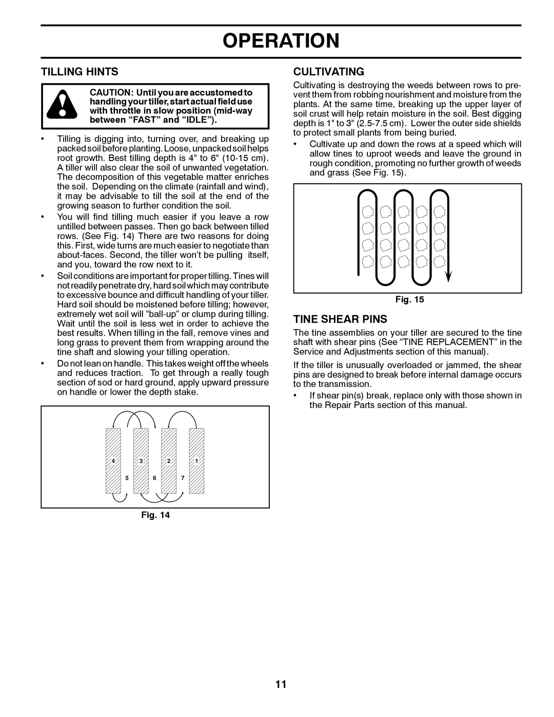 Husqvarna 96093000901 owner manual Tilling Hints, Cultivating, Tine Shear Pins 