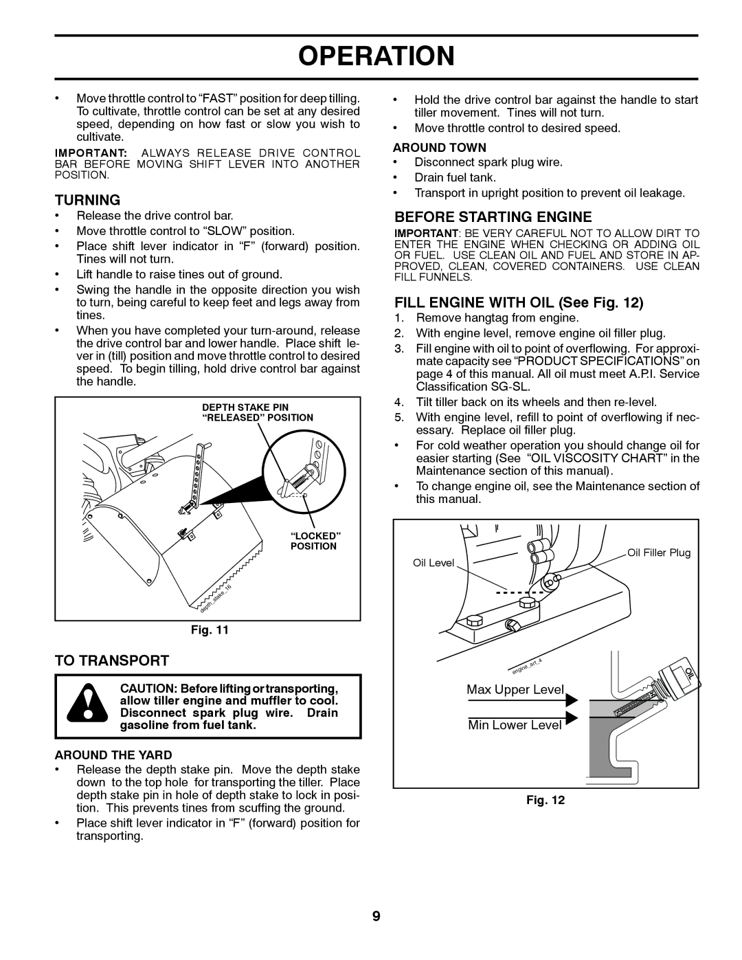 Husqvarna 96093000901 owner manual Turning, To Transport, Before Starting Engine, Fill Engine with OIL See Fig 