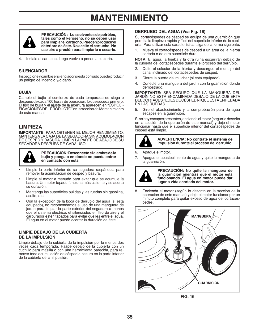 Husqvarna 961430096 Limpieza, Silenciador, Bujía, Limpie Debajo DE LA Cubierta DE LA Impulsión, Derrubio DEL Agua Vea Fig 