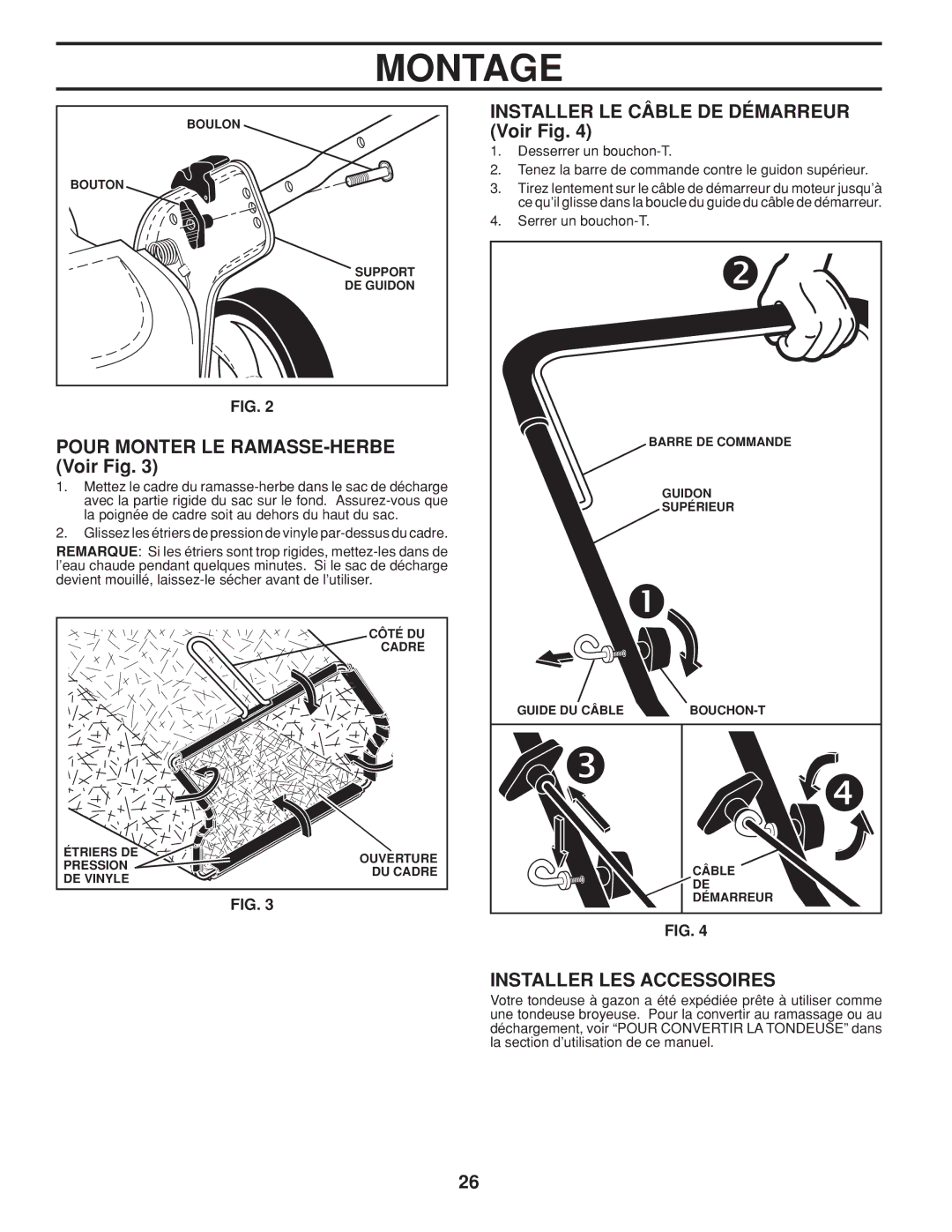 Husqvarna 961430099 warranty Pour Monter LE RAMASSE-HERBE Voir Fig, Installer LE Câble DE Démarreur Voir Fig 