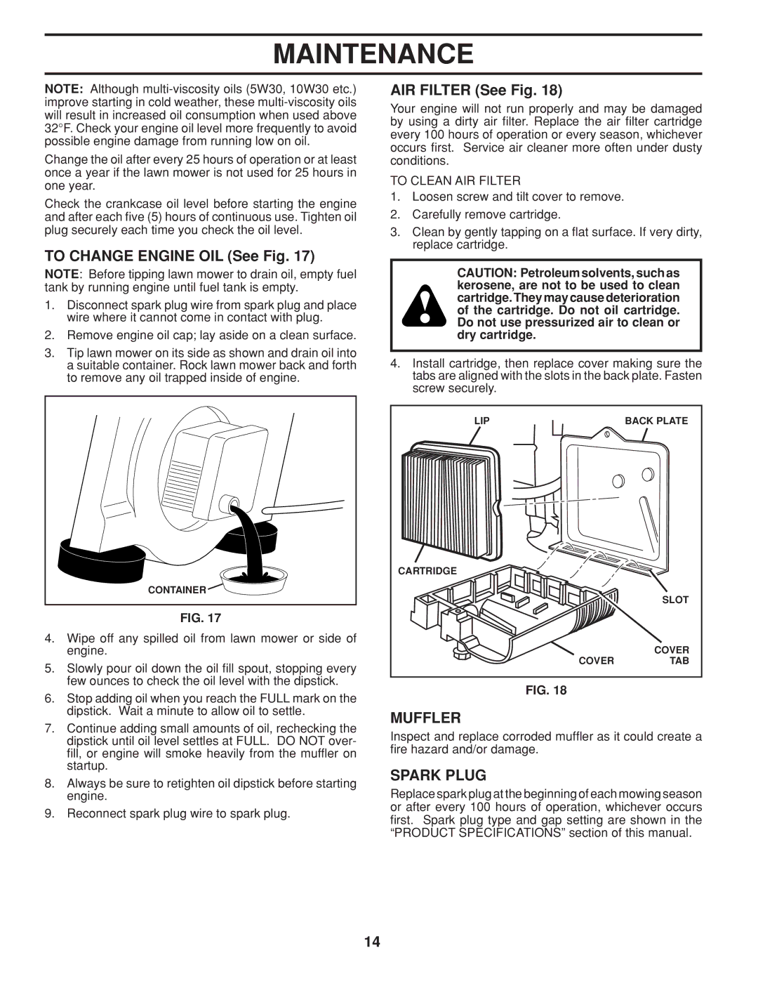 Husqvarna 961430103, 961430104 warranty To Change Engine OIL See Fig, AIR Filter See Fig, Muffler, Spark Plug 