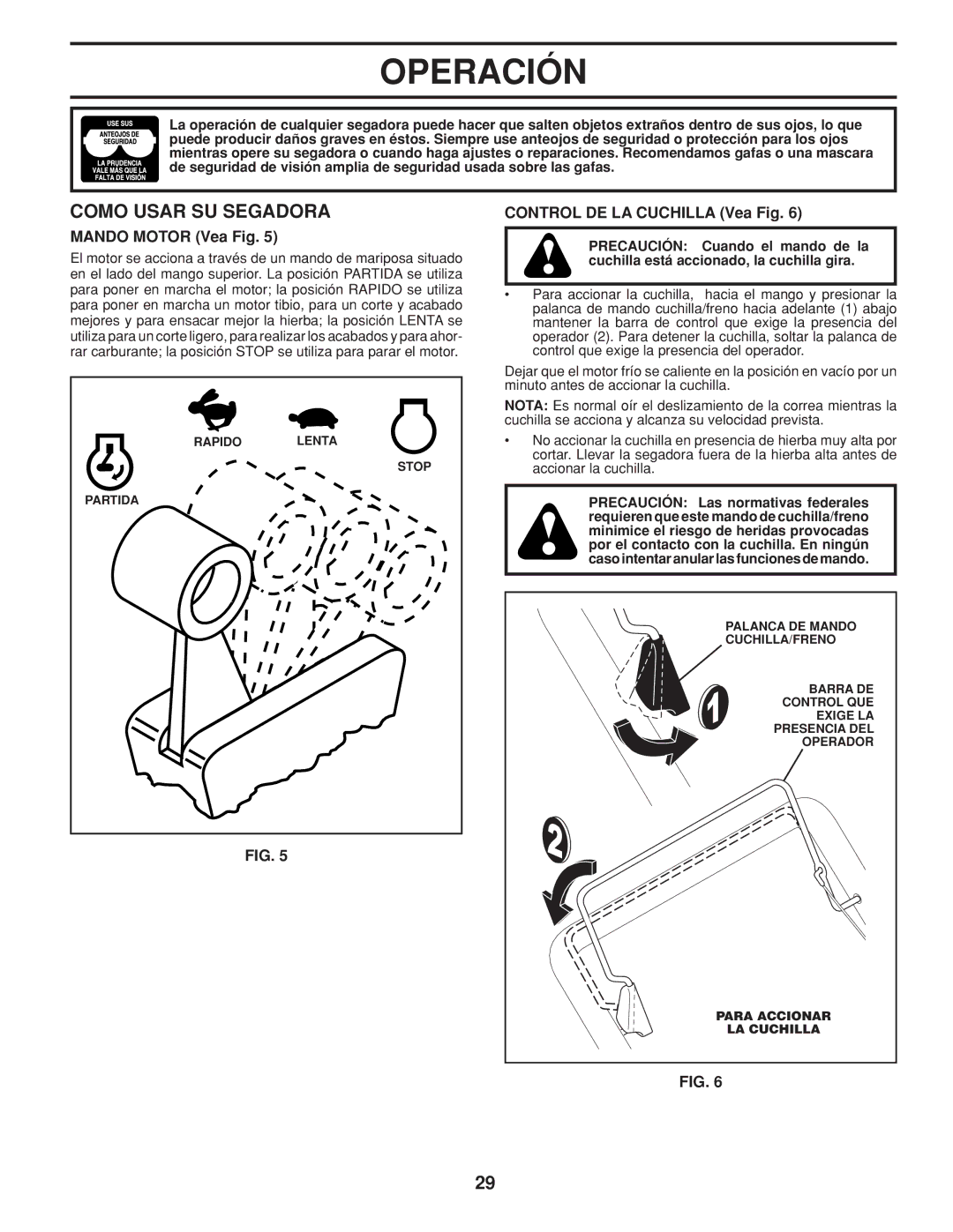 Husqvarna 961430104, 961430103 warranty Como Usar SU Segadora, Mando Motor Vea Fig, Control DE LA Cuchilla Vea Fig 