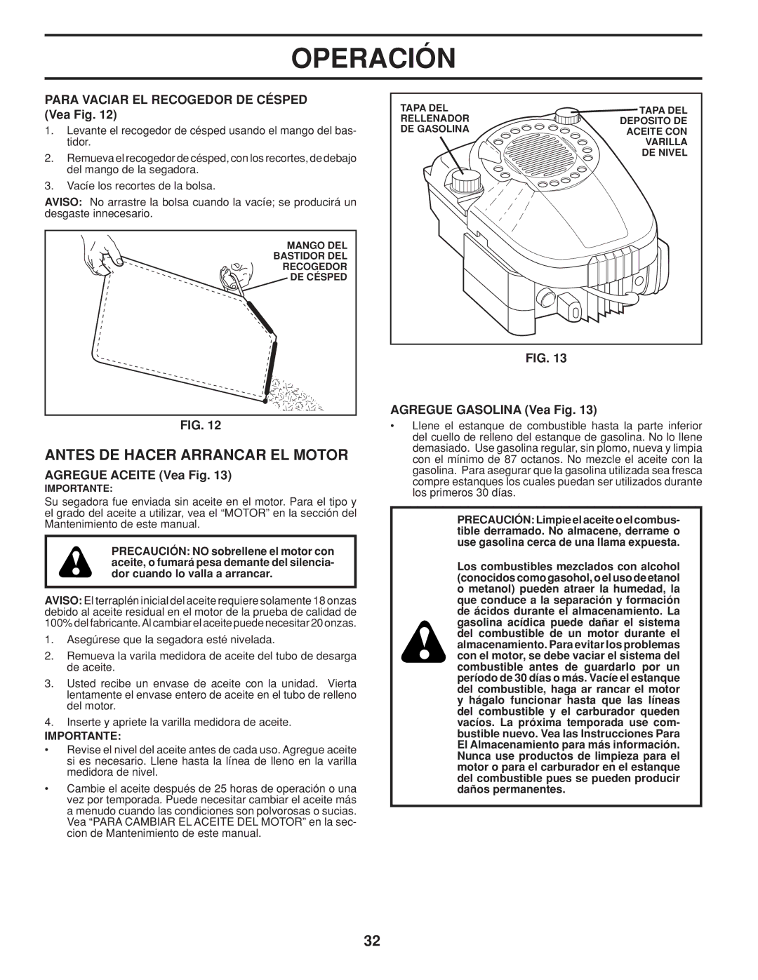 Husqvarna 961430103 Antes DE Hacer Arrancar EL Motor, Para Vaciar EL Recogedor DE Césped Vea Fig, Agregue Aceite Vea Fig 