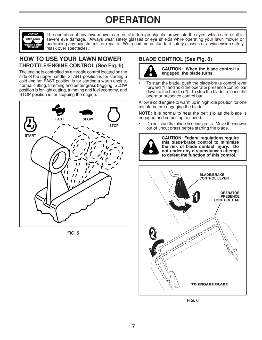 Husqvarna 961430104, 961430103 warranty HOW to USE Your Lawn Mower, THROTTLE/ENGINE Control See Fig, Blade Control See Fig 