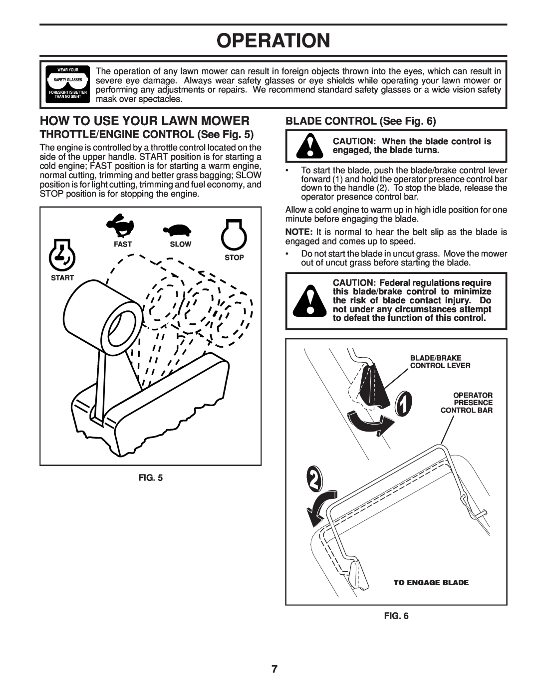 Husqvarna 961430104 warranty How To Use Your Lawn Mower, THROTTLE/ENGINE CONTROL See Fig, BLADE CONTROL See Fig, Operation 