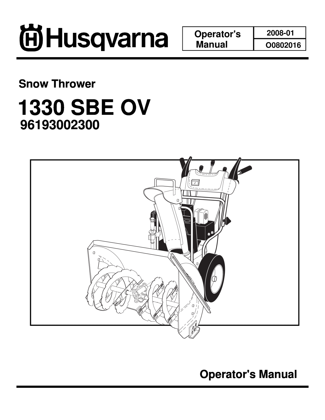 Husqvarna 96193002300 manual Sbe Ov, Snow Thrower, Operators Manual, 2008-01 O0802016 