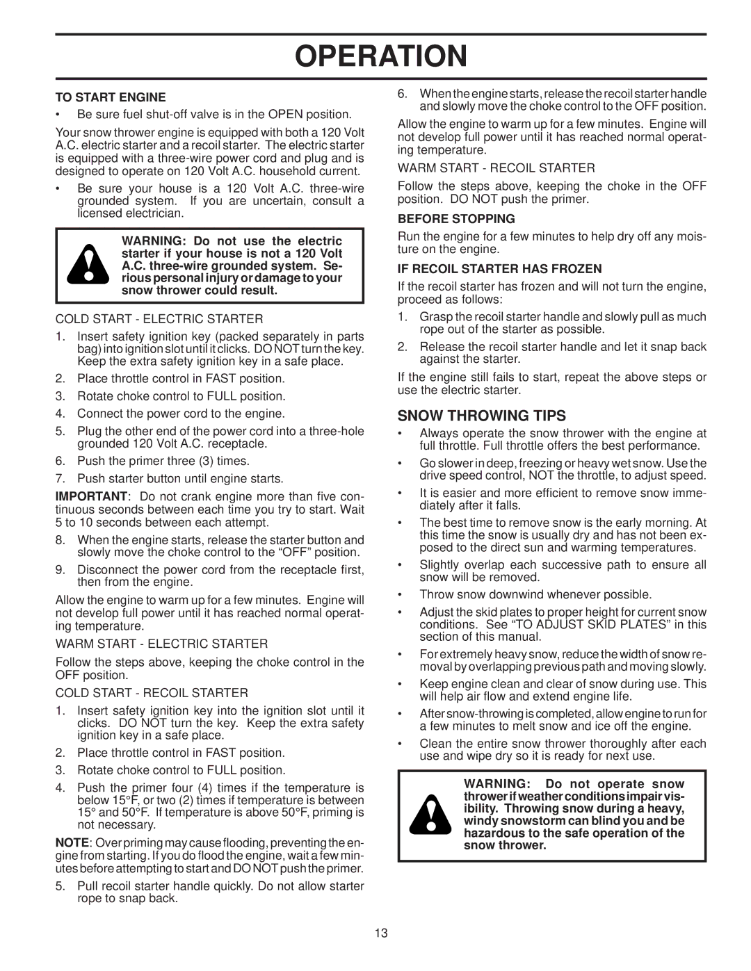 Husqvarna 96193002300 manual Snow Throwing Tips, To Start Engine, Before Stopping, If Recoil Starter has Frozen 