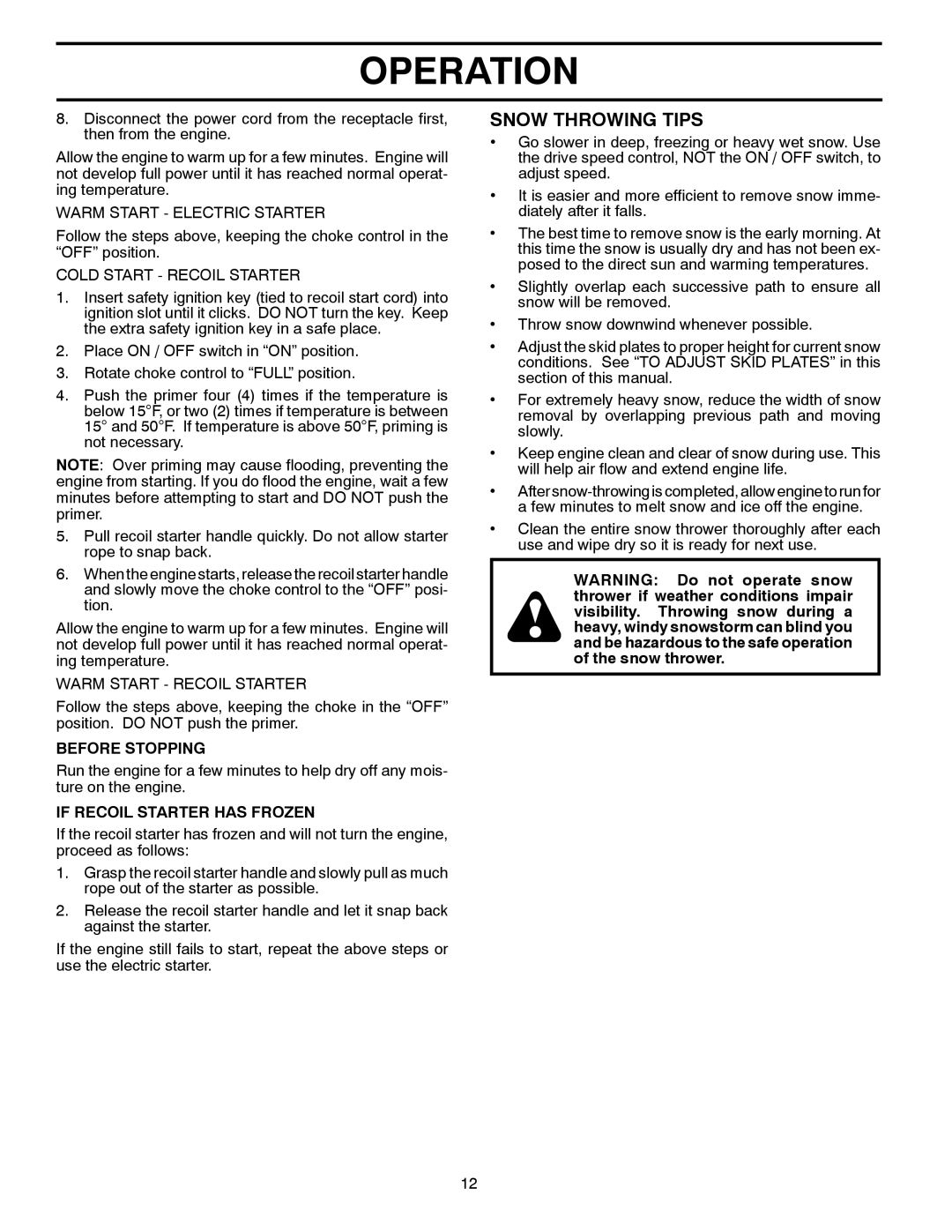 Husqvarna 96193006500 manual Snow Throwing Tips, Before Stopping, If Recoil Starter has Frozen 