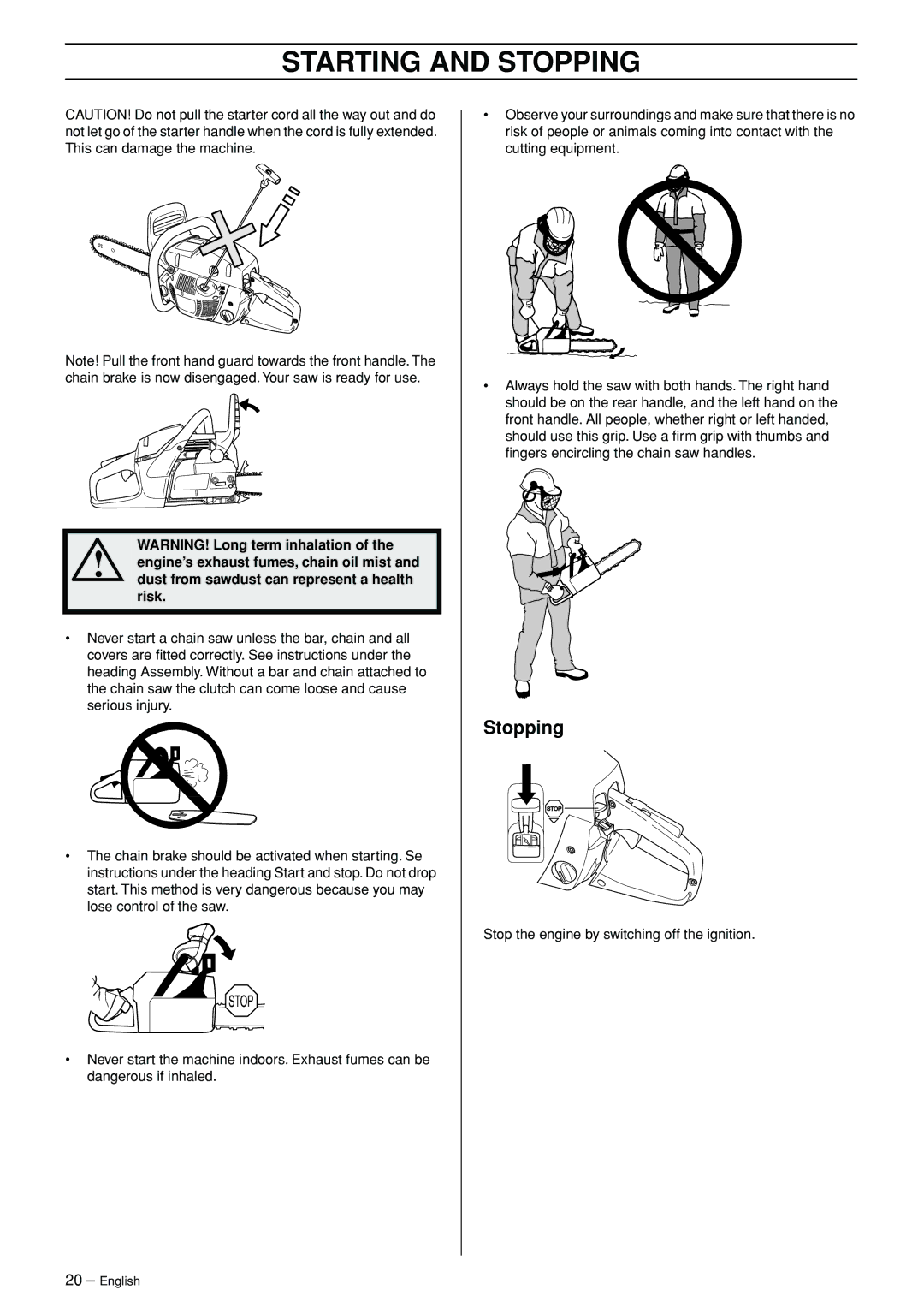 Husqvarna 965030292 manual Stopping 