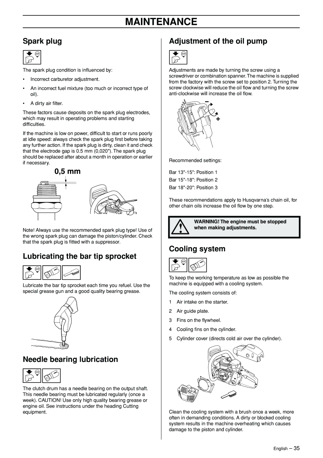 Husqvarna 965030292 Spark plug, Lubricating the bar tip sprocket, Needle bearing lubrication, Adjustment of the oil pump 