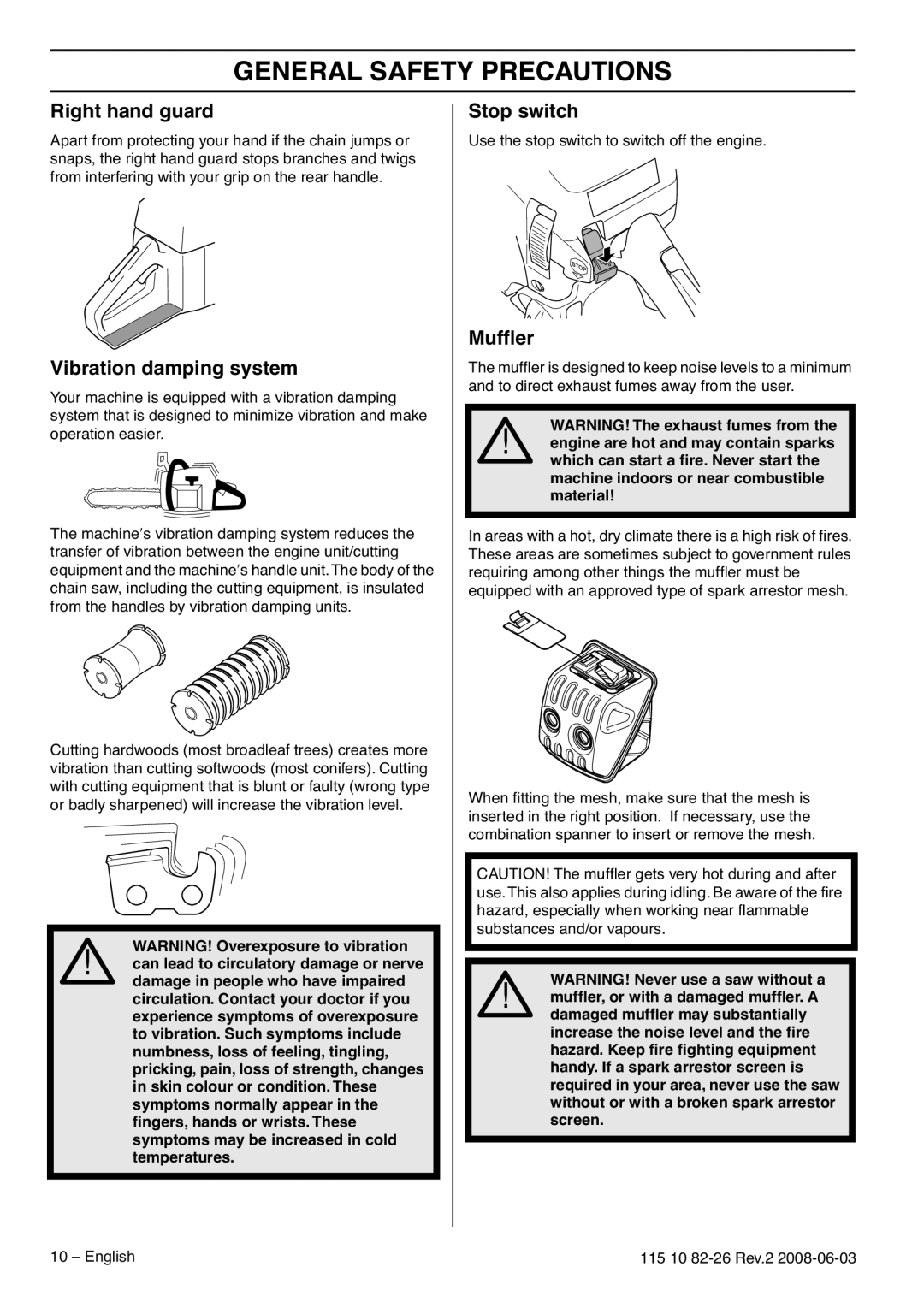 Husqvarna 965168601, 965167936, 965167501 manual Right hand guard, Vibration damping system, Stop switch, Mufﬂer 