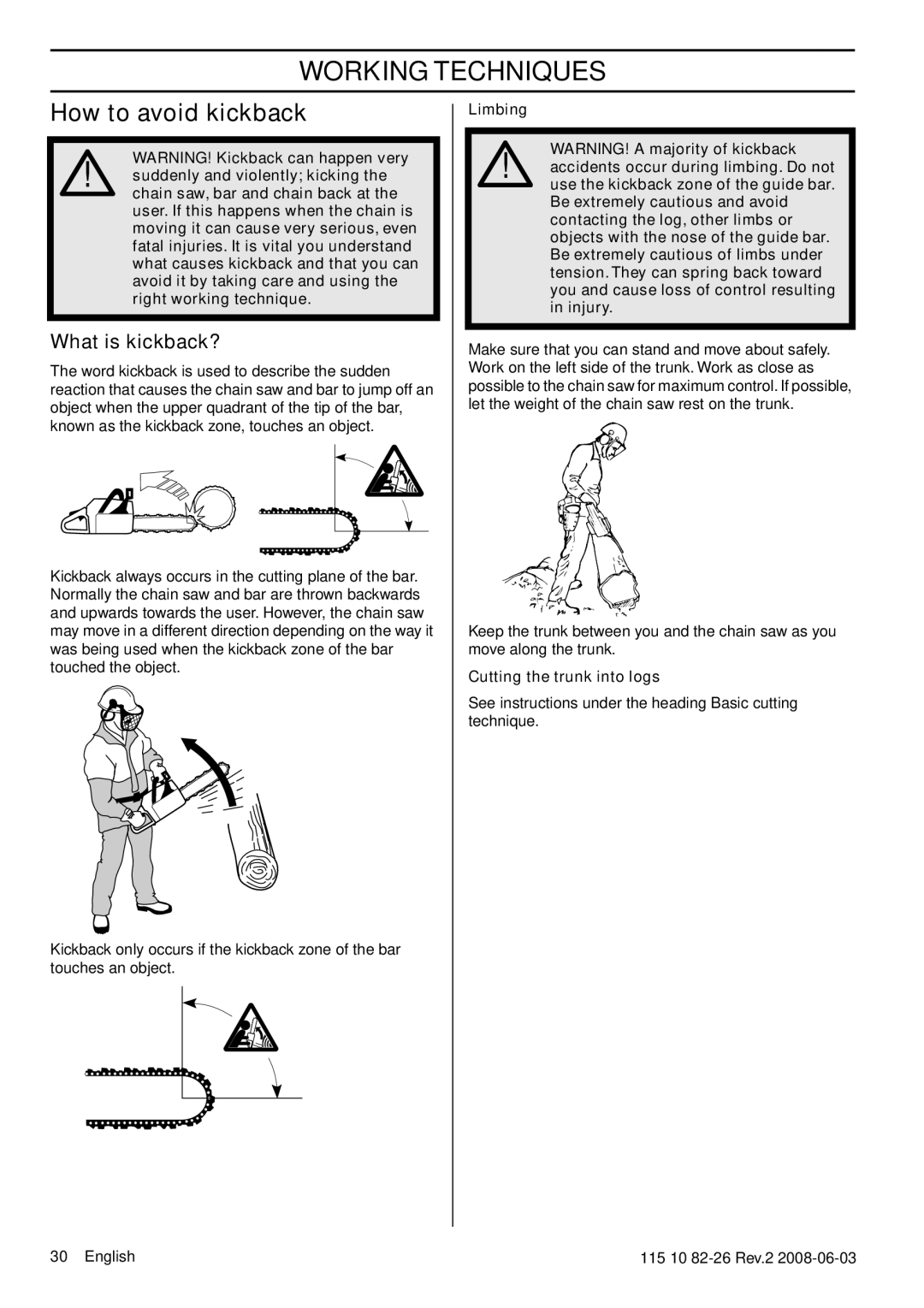 Husqvarna 965167936, 965168601, 965167501 manual How to avoid kickback, What is kickback?, Cutting the trunk into logs 