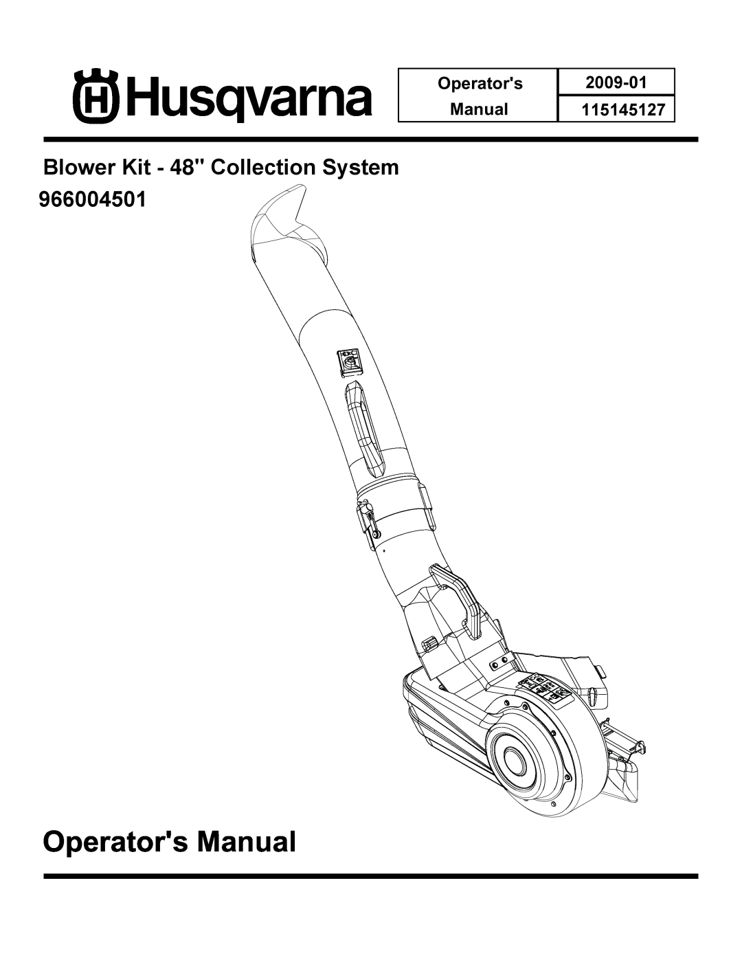 Husqvarna 2009-01, 966004501 manual Operators Manual, Blower Kit - 48 Collection System 