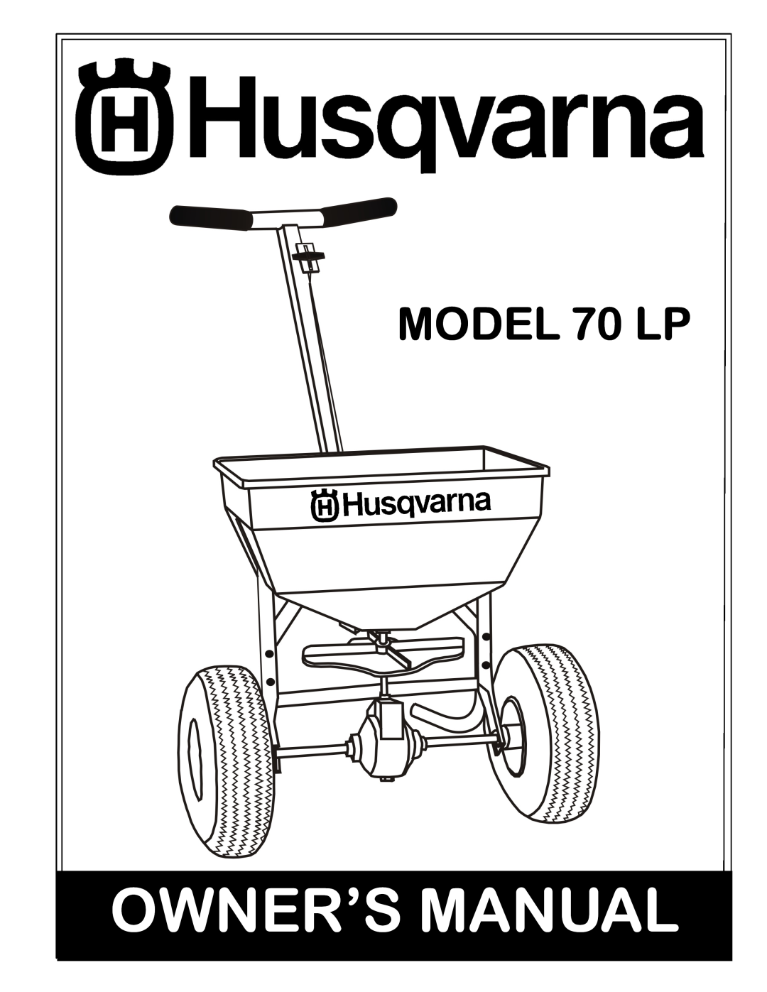 Husqvarna 966043502 owner manual MODEL 70 LP 
