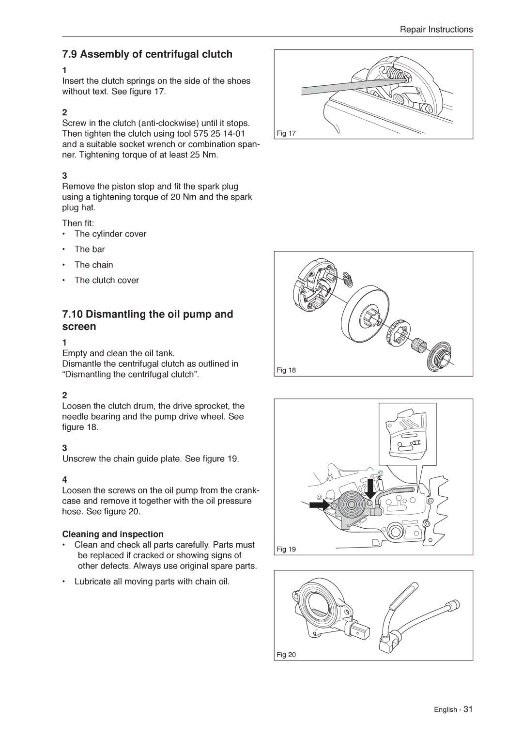 Husqvarna 966451906 manual Assembly of centrifugal clutch, Dismantling the oil pump and screen 