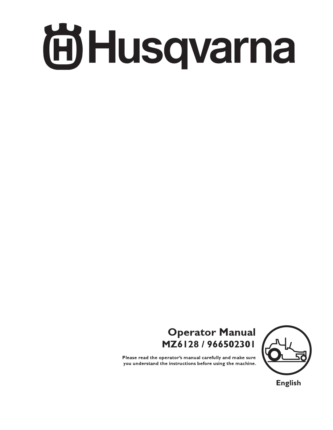 Husqvarna MZ6128, 966502301, 115 312526R1 manual Operator Manual 