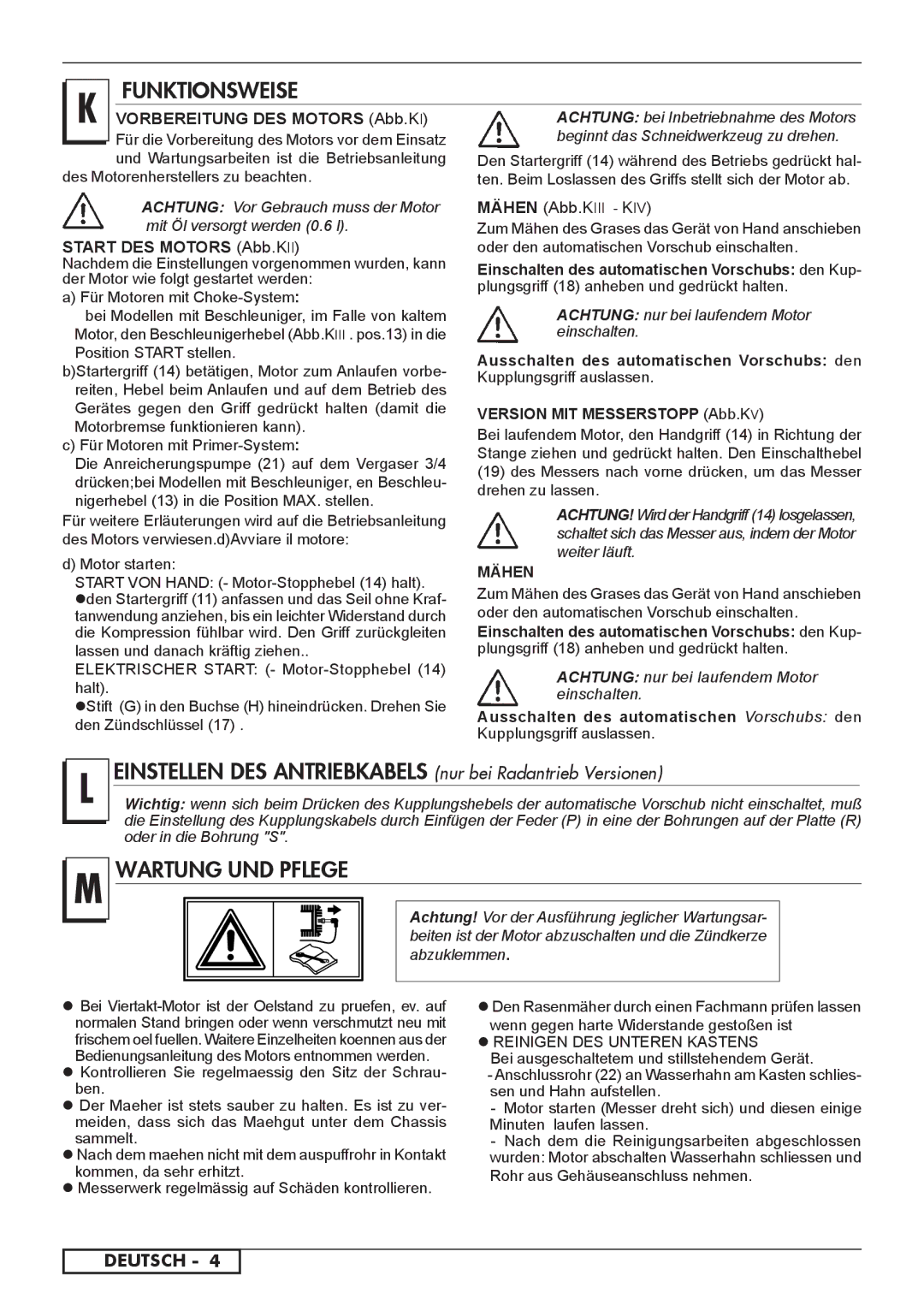 Husqvarna 962000107, 966524101, 962000110 Motor starten, Mähen,  Messerwerk regelmässig auf Schäden kontrollieren 