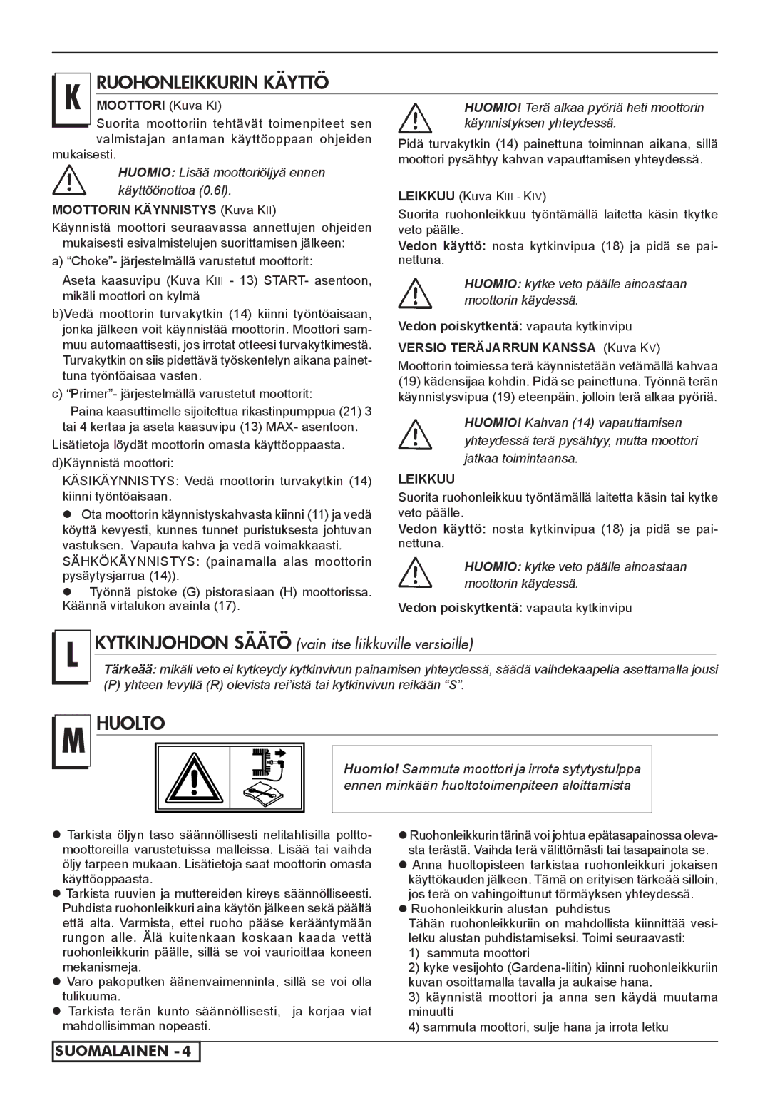 Husqvarna 966498101, 966524101, 962000110, 962000107, 962000108 Moottori Kuva KI, Mukaisesti, Moottorin Käynnistys Kuva KII 