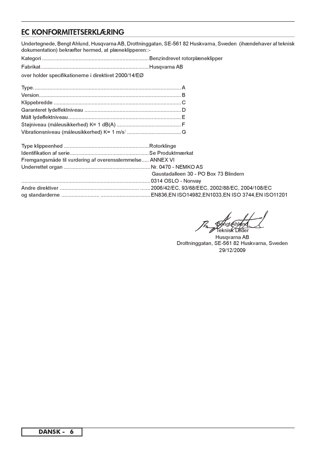 Husqvarna 966524101 Benzindrevet rotorplæneklipper, Over holder specifikationerne i direktivet 2000/14/EØ, Rotorklinge 