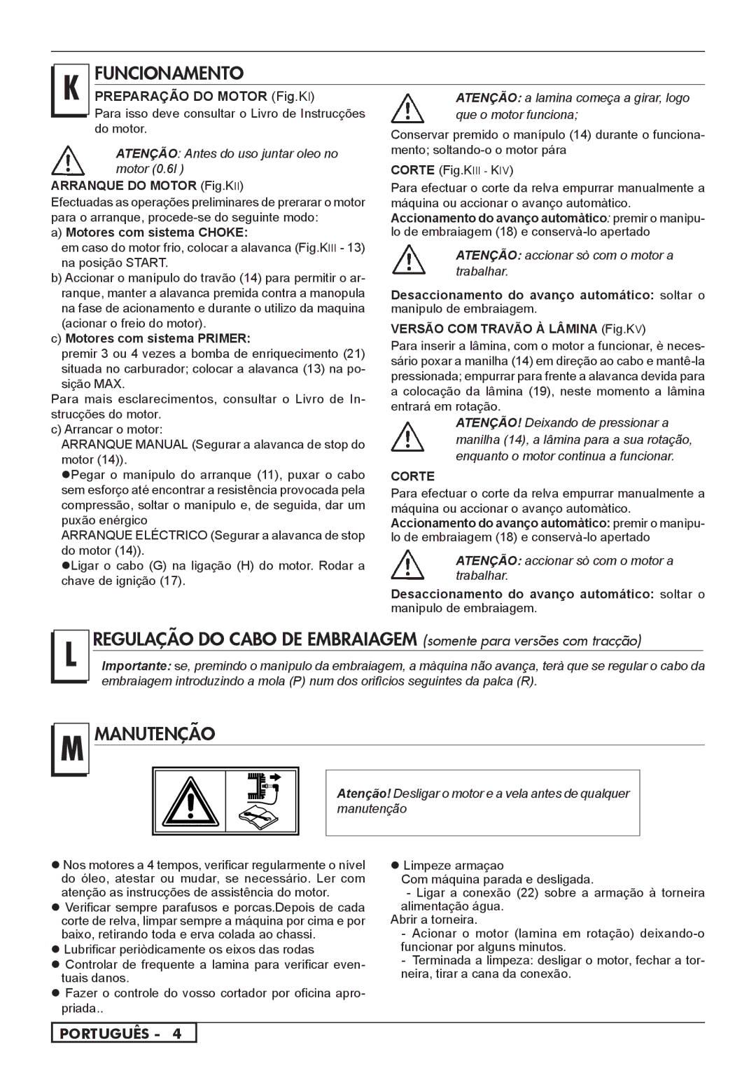 Husqvarna 966524101 Motores com sistema Primer, Arrancar o motor,  Lubrificar periòdicamente os eixos das rodas 