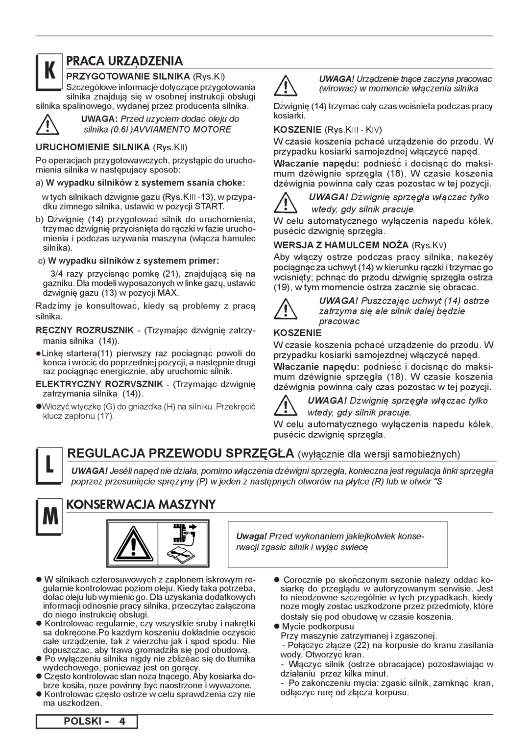 Husqvarna 966498101, 966524101 Wypadku silników z systemem primer, Silnika spalinowego, wydanej przez producenta silnika 