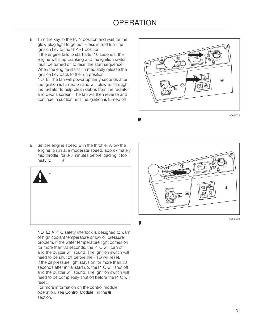 Husqvarna PZ29D CE, 966616701 manual Turn the key to RUN and observe glow plug light 