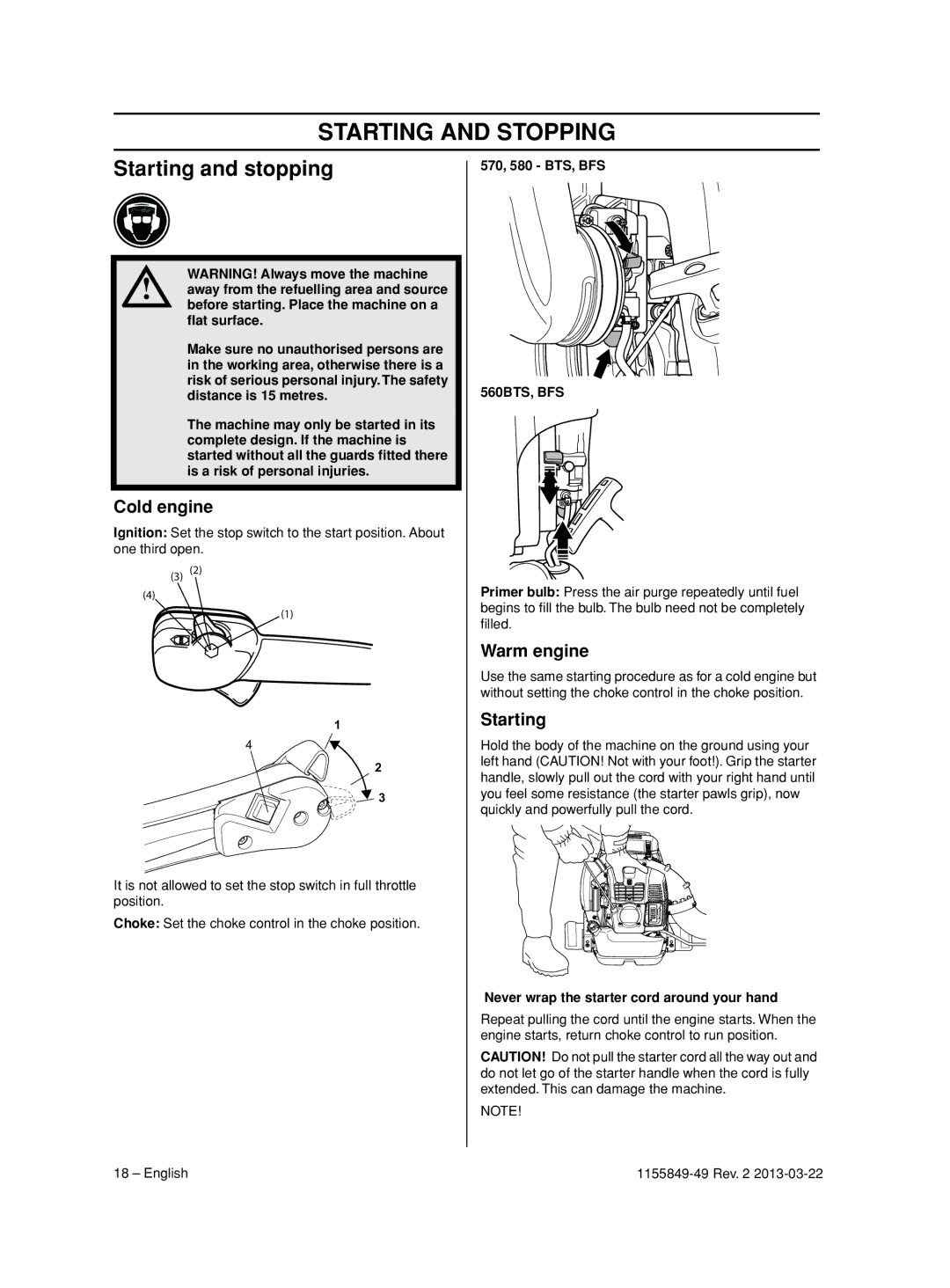 Husqvarna 966629402, 966631102 Starting and Stopping, Starting and stopping, Cold engine, Warm engine, 560BTS, BFS 