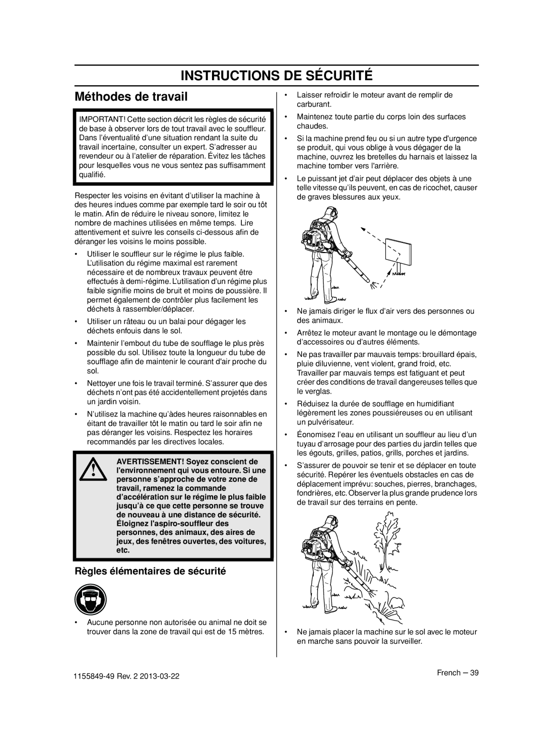 Husqvarna 966629701, 966631102, 966629602, 966629501, 966629402 Méthodes de travail, Règles élémentaires de sécurité 