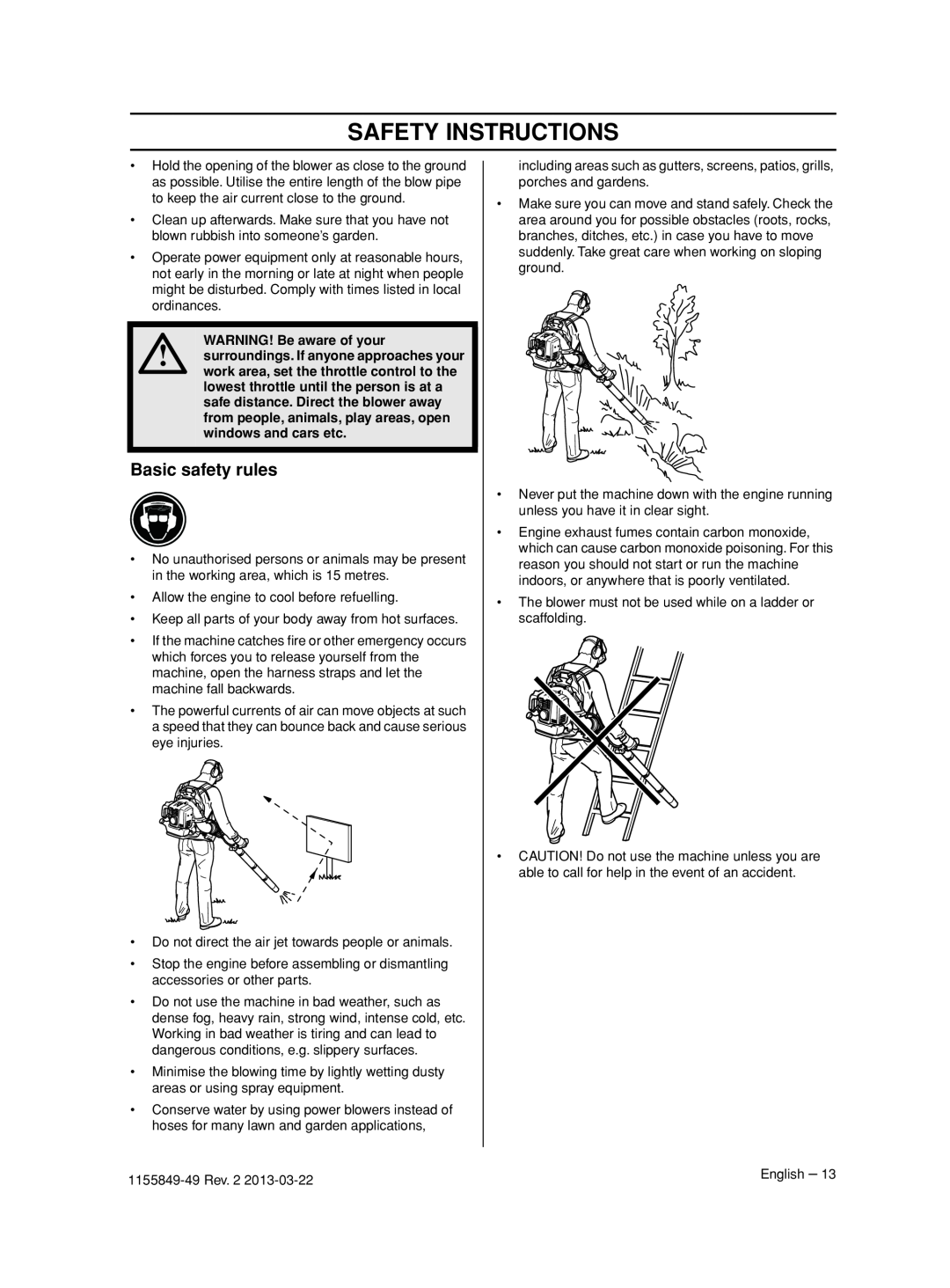 Husqvarna 966629402, 966631102 Basic safety rules, Safety Instructions, WARNING! Be aware of your, windows and cars etc 