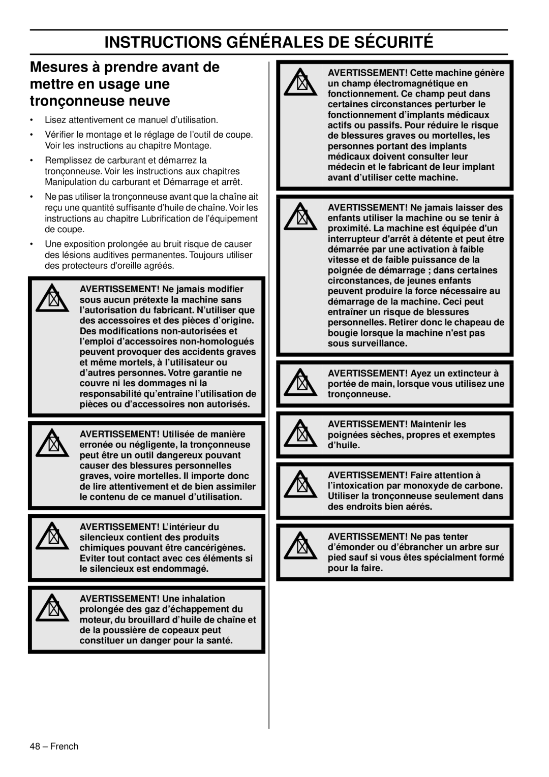 Husqvarna 966648206 manuel dutilisation Instructions Générales DE Sécurité, AVERTISSEMENT! Ne jamais modiﬁer 