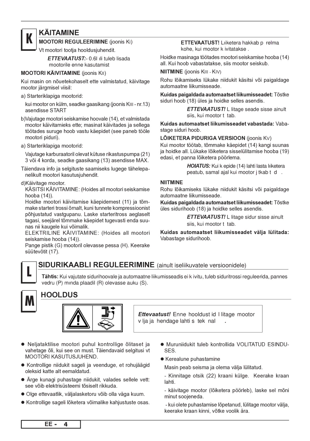 Husqvarna 966532101 Vt mootori tootja hooldusjuhendit, Starteriklapiga mootorid, DKäivitage mootor, Vabastage sidurihoob 